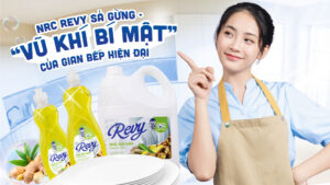 3 Lý Do Nước Rửa Chén Sả Gừng Revy Là “Vũ Khí Bí Mật” Của Gian Bếp Hiện Đại 1a