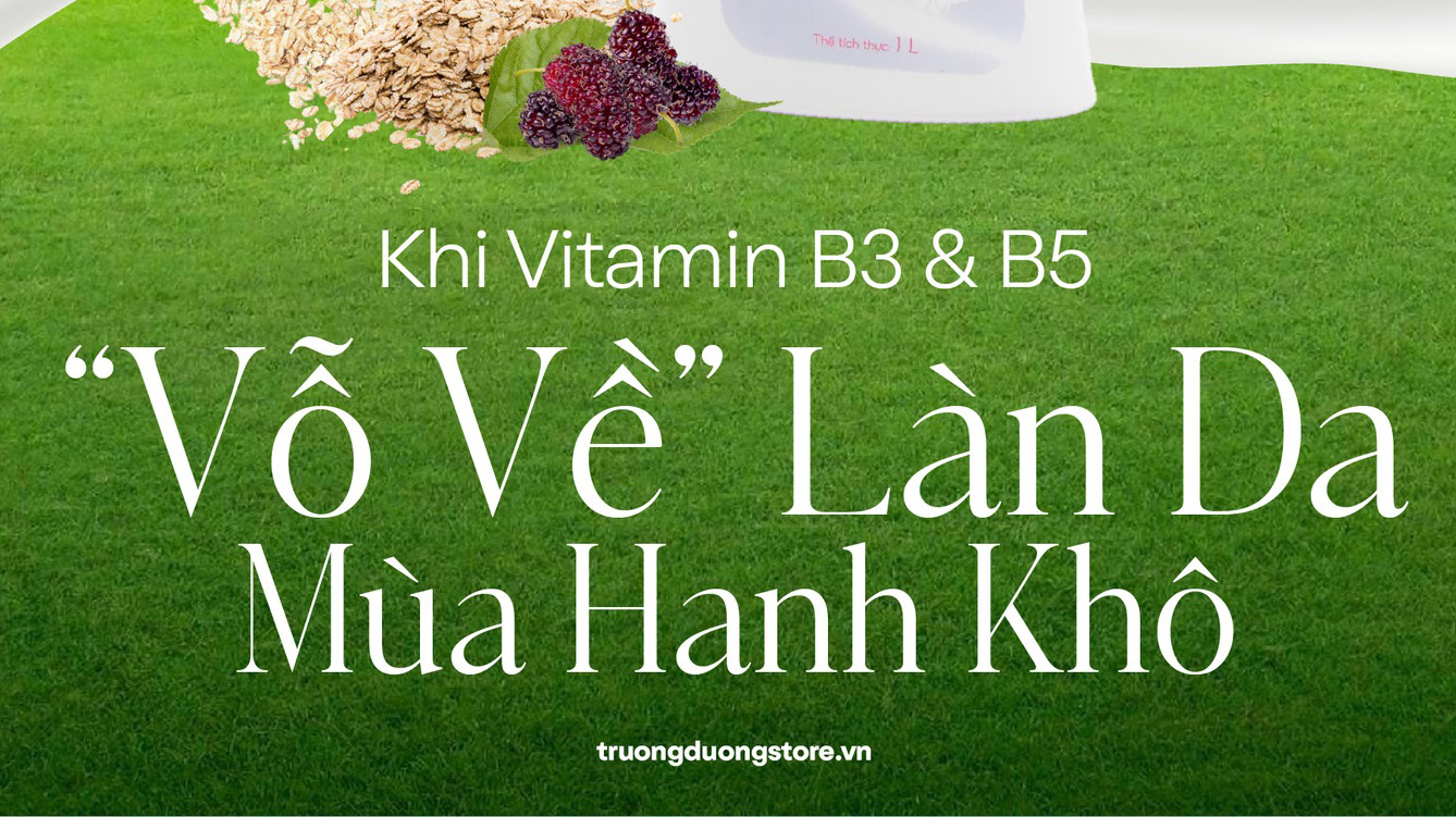 5 LÝ DO SỮA TẮM SIMEE VỚI VITAMIN B3 & B5 LÀ “CỨU TINH” CHO LÀN DA MÙA HANH KHÔ lkklll