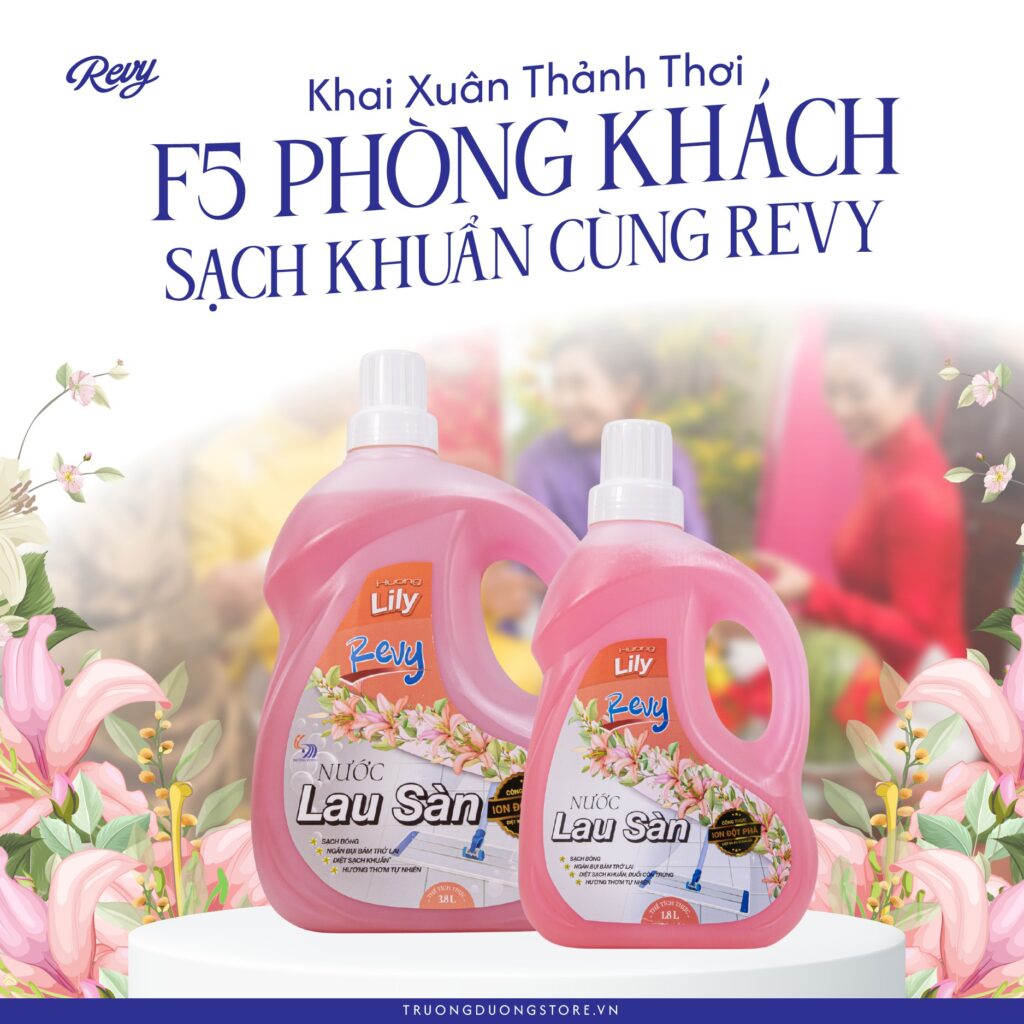 5 BƯỚC F5 PHÒNG KHÁCH SẠCH KHUẨN CÙNG NƯỚC LAU SÀN REVY LILY ĐÓN VẬN MAY MỚI 1 revy